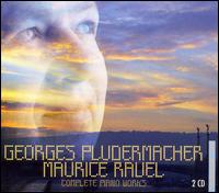 Maurice Ravel: Complete Piano Works von Georges Pludermacher