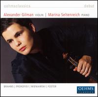 Brahms, Prokofiev, Wienawski, Foster: Works for Violin and Piano von Alexander Gilman