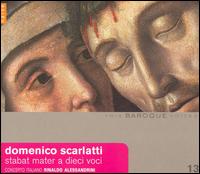 Domenico Scarlatti: Stabat Mater a Dieci Voci von Rinaldo Alessandrini