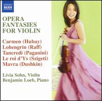 Opera Fantasies for Violin von Livia Sohn
