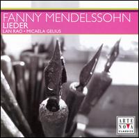 Fanny Mendelssohn: Lieder von Lan Rao