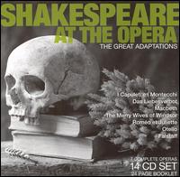 Shakespeare at the Opera: The Great Adaptations [Box Set] von Various Artists