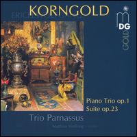 Korngold: Piano Trio; Suite, Op. 23 von Trio Parnassus