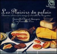 Les Plaisirs du palais [Deluxe Edition] von Ensemble Clément Janequin