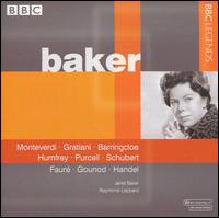 Janet Baker Sings Monteverdi, Gratiani, Barringcloe, Humfrey, Purcell, Schubert, Fauré, Gounod, Handel von Janet Baker