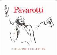 Pavarotti: The Ultimate Collection von Luciano Pavarotti