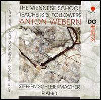 The Viennese School: Teachers and Followers of Anton Webern von Steffen Schleiermacher