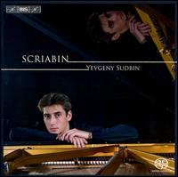 Yevgeny Sudbin Plays Scriabin von Yevgeny Sudbin