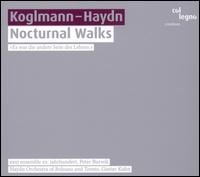 Koglman: Nocturnal Walks; Haydn: Symphony No. 27 von Various Artists