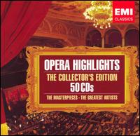 Opera Highlights: The Collector's Edition [Box Set] von Various Artists