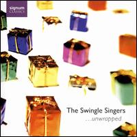 The Swingle Singers ...Unwrapped von The Swingle Singers