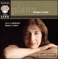 Imogen Cooper Plays Beethoven, Mozart, Ravel von Imogen Cooper