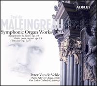 Paul de Maleingreau: Symphonic Organ Works, Vol. 2 von Peter Van de Velde