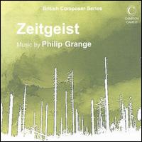 Zeitgeist: Music by Philip Grange von Various Artists
