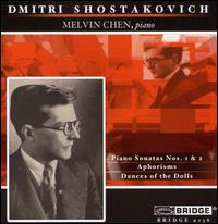 Shostakovich: Piano Sonatas Nos. 1 & 2; Aphorisms; Dances of the Dolls von Melvin Chen