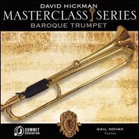 Masterclass Series: Baroque Trumpet von David Hickman
