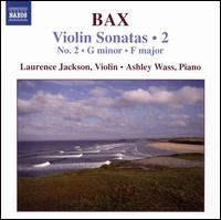 Arnold Bax: Violin Sonatas, Vol. 2 von Laurence Jackson