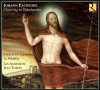 Johann Pachelbel: Christ lag in Todesbanden von Namur Chamber Choir