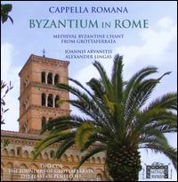 Byzantium in Rome von Cappella Romana