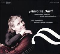 Antoine Dard: 6 sonates pour le violoncello avec la basse continue von Kirstin Von Der Goltz