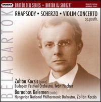 Béla Bartók: Rhapsody; Scherzo; Violin Concerto von Zoltán Kocsis
