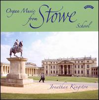 Organ Music from Stowe School von Jonathan Kingston