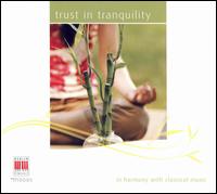 Trust in Tranquility von Various Artists