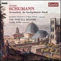 Georg Schumann: Jerusalem, du hochgebaute Stadt von Purcell Singers