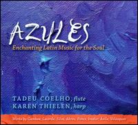Azules: Enchanting Latin Music for the Soul von Tadeu Coelho