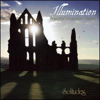 Illuminations: Peaceful Gregorian Chant von Dan Gibson