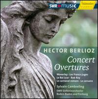 Berlioz: Concert Overtures von Sylvain Cambreling
