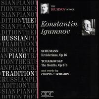 Schumann: Kreisleriana; Tchaikovsky: The Months; and Others von Constantine Igumnoff