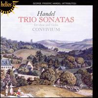 Handel: Trio Sonatas for Oboe and Violin von Convivium Musicum
