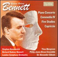 Richard Rodney Bennett: Piano Concerto; Commedia IV; Five Studies; Capriccio von Various Artists