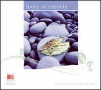 Tunes of Eternity: In Harmony with Classical Music von Various Artists