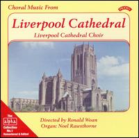 Choral Music from Liverpool Cathedral von Liverpool Cathedral Choristers