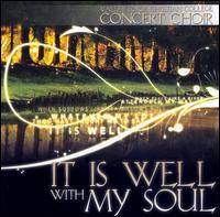 It Is Well with My Soul von Valley Forge Christian College Concert Choir