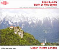 Engel Lund's Book of Folk Songs von Engel Lund