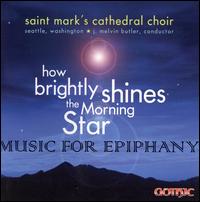 How Brightly Shines the Morning Star von St. Mary's Cathedral Choir