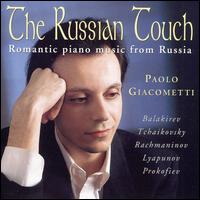 The Russian Touch: Romantic piano music from Russia von Paolo Giacometti