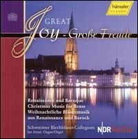 Great Joy: Renaissance and Baroque Christmas Music for Brass von Schweriner Blechbläser-Collegium