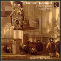 Buxtehude: Organ Works [Box Set] von Bernard Foccroulle