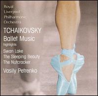 Tchaikovsky: Ballet Music [Highlights] von Vasily Petrenko