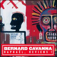 Bernard Cavanna: Raphaël, Reviens von Various Artists