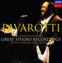 Pavarotti: London Records Great Studio Recordings of his Central Park Program von Luciano Pavarotti