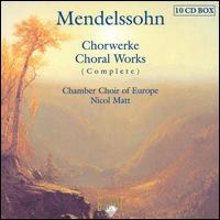 Mendelssohn: Complete Choral Works [Box Set] von Nicol Matt