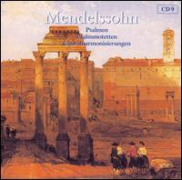 Mendelssohn: Psalmen; Psalmmotetten; Choralharmonisierungen von Chamber Choir of Europe