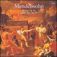 Mendelssohn: Hymne Op. 96; Lauda Sion Op. 73 von Various Artists