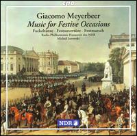Meyerbeer: Music for Festive Occasions von Michail Jurowski