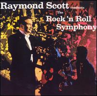 The Rock 'N' Roll Symphony [Acrobat] von Raymond Scott
